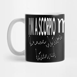 I'm a SCORPIO Mug